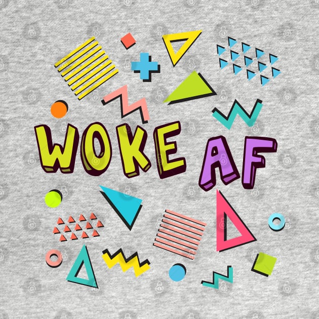 Woke AF by DankFutura